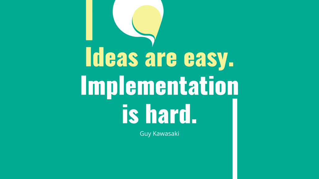 Guy Kawasaki quote on ideas