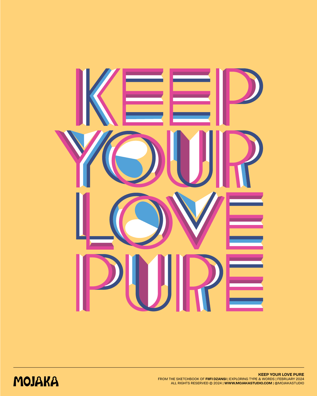 Typography design that says: Keep your love pure